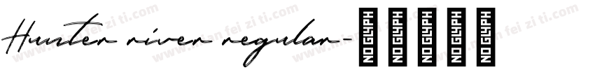 Hunter river regular字体转换
